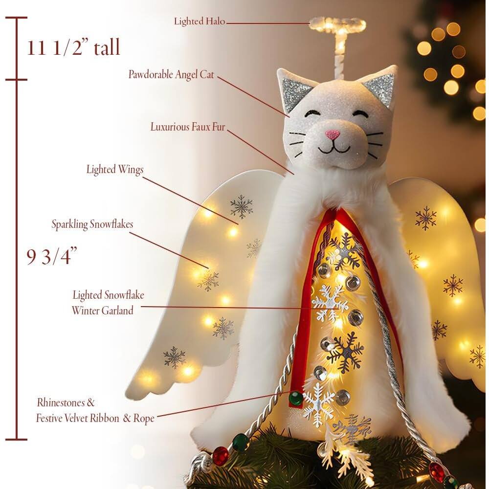 - Lighted Halo
- 11 1/2" tall
- Pawdorable Angel Cat
- Luxurious Faux Fur
- Lighted Wings
- Sparkling Snowflakes
- 9 3/4"
- Lighted Snowflake Winter Garland
- Rhinestones & Festive Velvet Ribbon & Rope
