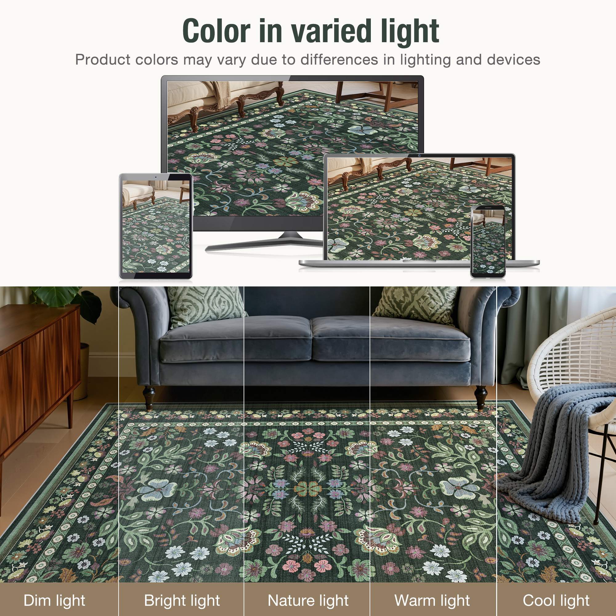 Color in varied light  
Product colors may vary due to differences in lighting and devices  

Dim light  
Bright light  
Nature light  
Warm light  
Cool light