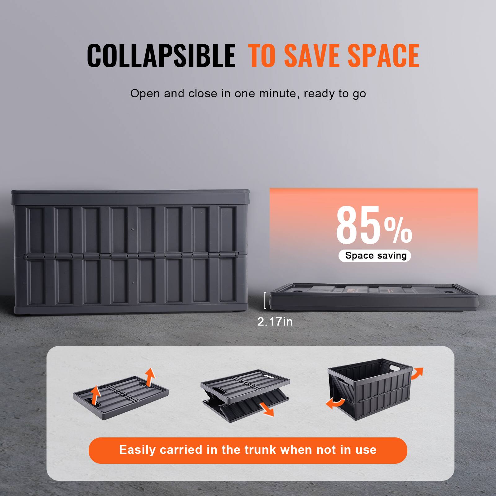 COLLAPSIBLE TO SAVE SPACE

Open and close in one minute, ready to go

85% Space saving

2.17in

Easily carried in the trunk when not in use