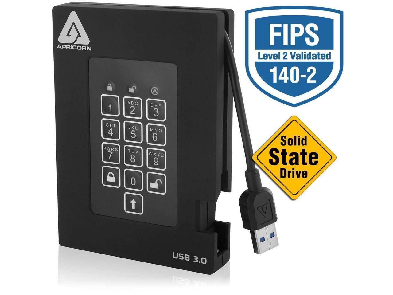 APRICORN FIPS Level 2 Validated 140-2

1 GHI 4 PQRS 7 ABC 2 JKL 5 TUV 8 0 DEF 3 MNO 6 WXYZ 9

Solid State Drive USB 3.0