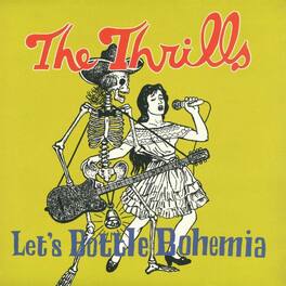 The Thrills - Let's Bottle Bohemia - 180gm Vinyl + 7-inch Single - VINYL LP