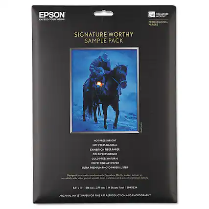 EPSON EXCEED YOUR VISION
SIGNATURE WORTHY PROFESSIONAL PAPERS
SIGNATURE WORTHY SAMPLE PACK
HOT PRESS BRIGHT
HOT PRESS NATURAL
EXHIBITION FIBER PAPER
COLD PRESS BRIGHT
COLD PRESS NATURAL
VELVET FINE ART PAPER
ULTRA PREMIUM PHOTO PAPER LUSTER
Designed for creative professionals, Signature Worthy papers deliver an incredibly wide color gamut, smooth tonal transitions and exceptional black density
8.5 x 11 | 216 mm x 279 mm | 14 Sheets Total S045234
ARCHIVAL INK JET PAPER FOR FINE ART REPRODUCTION AND PHOTOGRAPHY