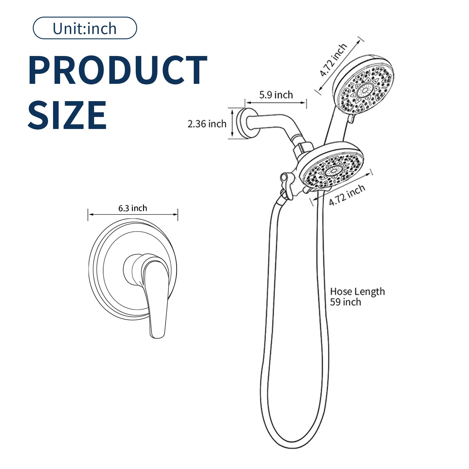 Unit: inch

PRODUCT SIZE

- Product Size: 5.9 inch
- Diameter: 4.72 inch
- Height: 2.36 inch
- Hose Length: 59 inch
- Nozzle Diameter: 6.3 inch