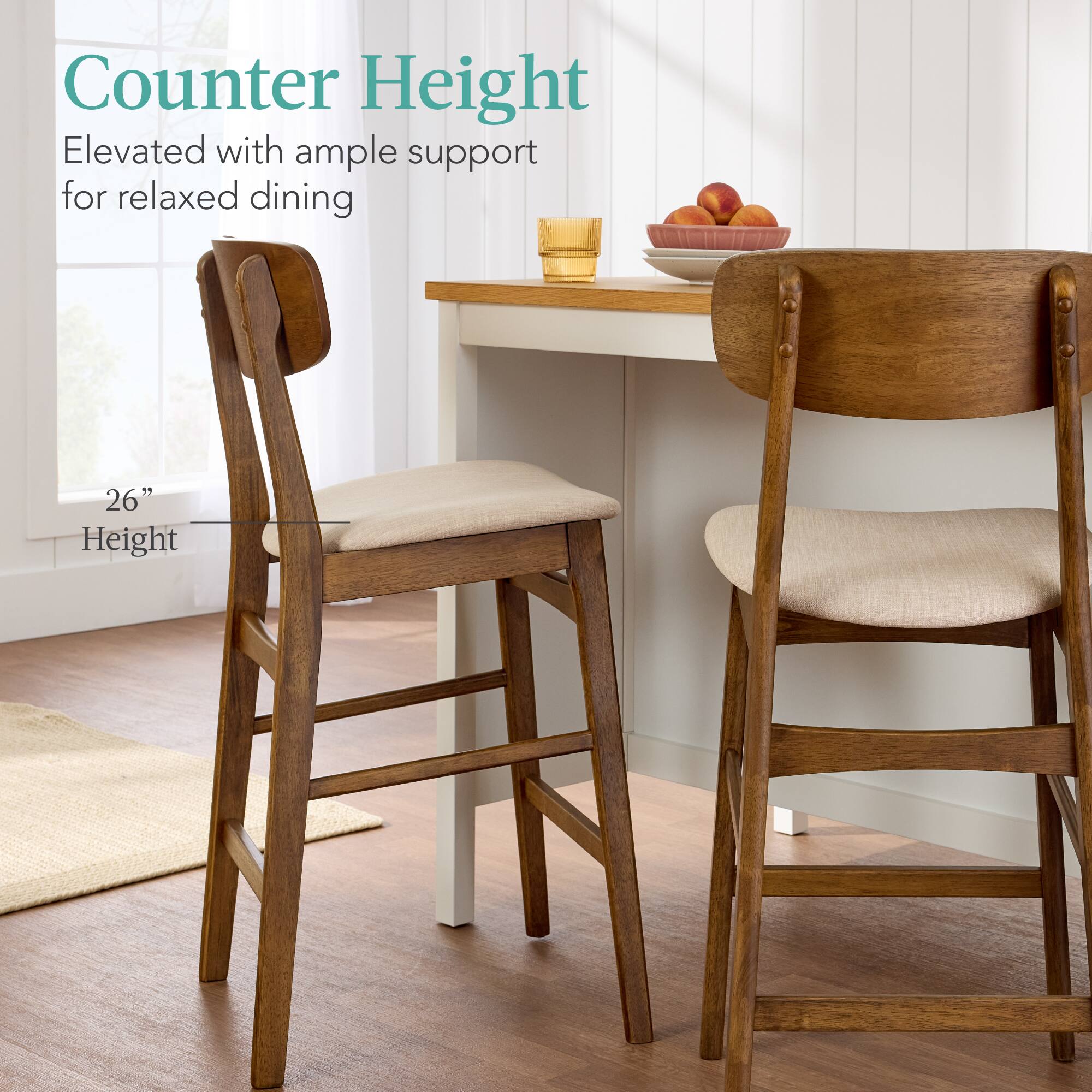 Counter Height  
Elevated with ample support for relaxed dining  

26" Height