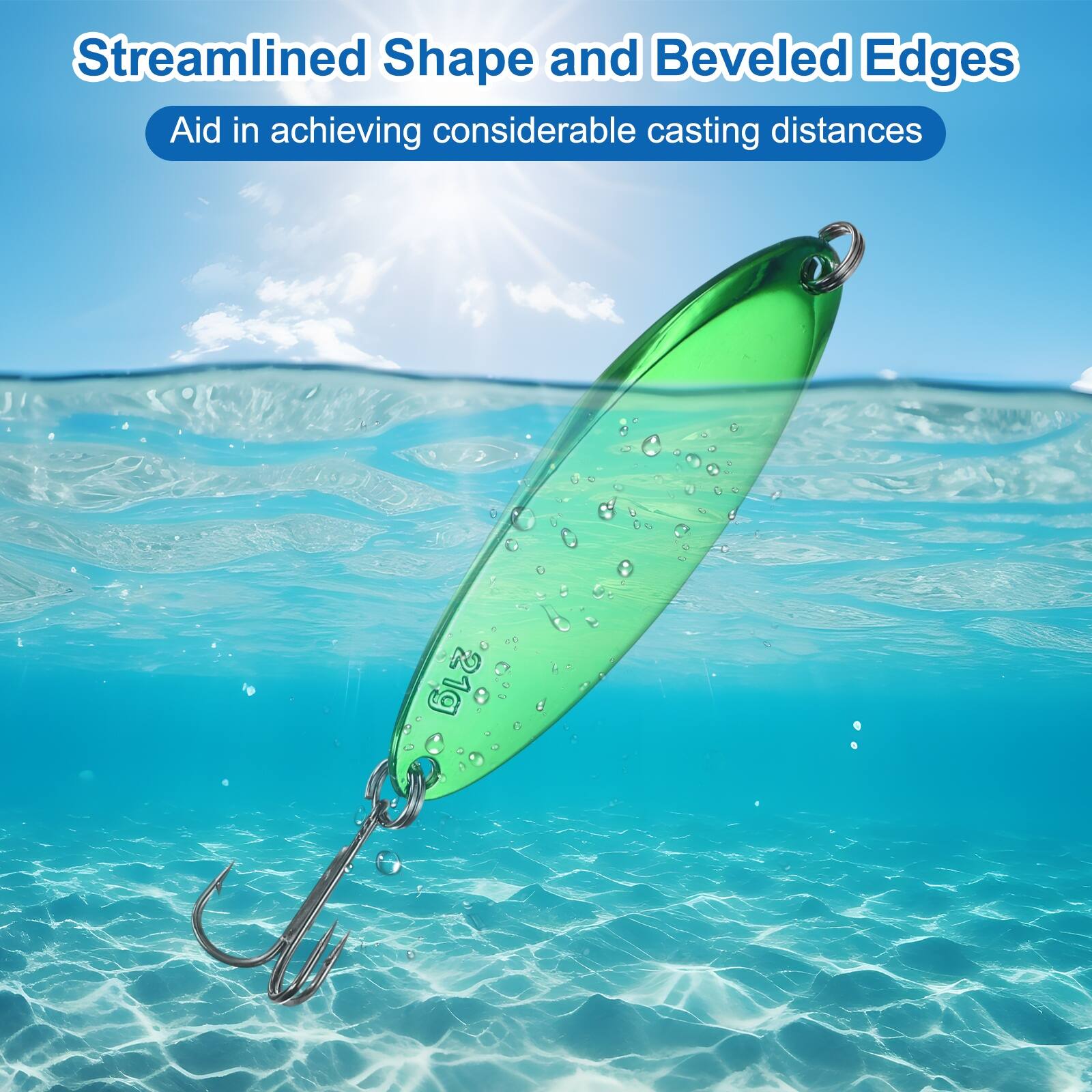 Streamlined Shape and Beveled Edges Aid in achieving considerable casting distances 21g