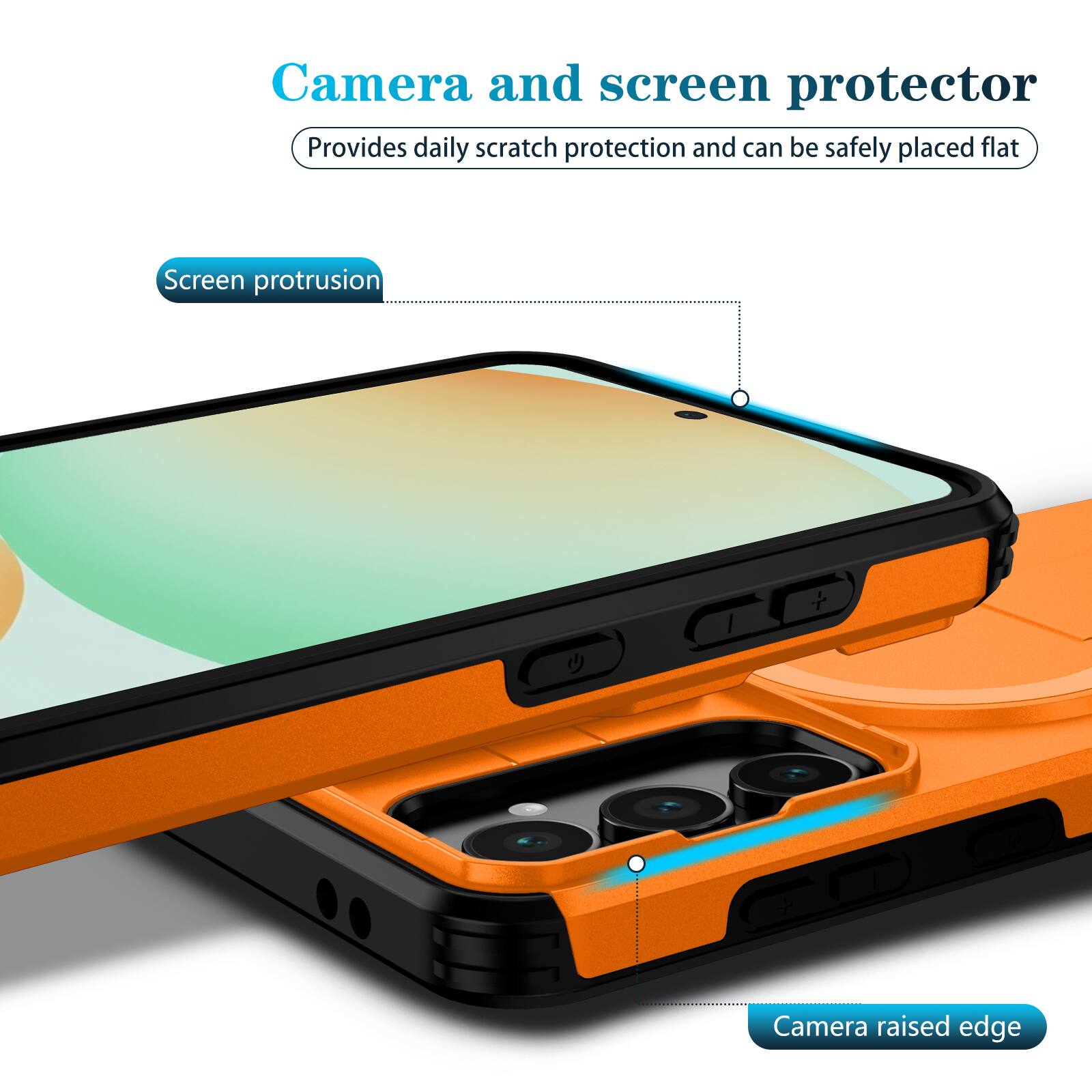 Camera and screen protector  
Provides daily scratch protection and can be safely placed flat  

Screen protrusion  
Camera raised edge