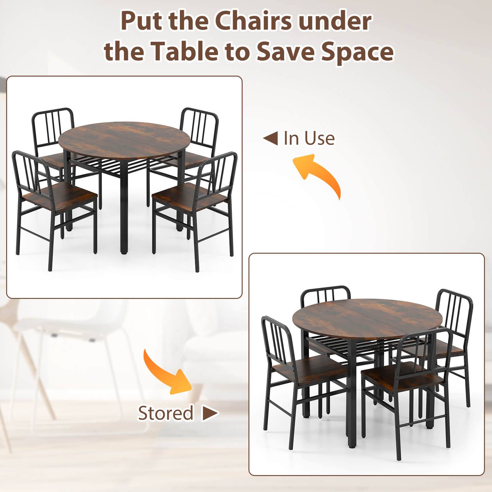 Put the Chairs under the Table to Save Space

In Use

Stored