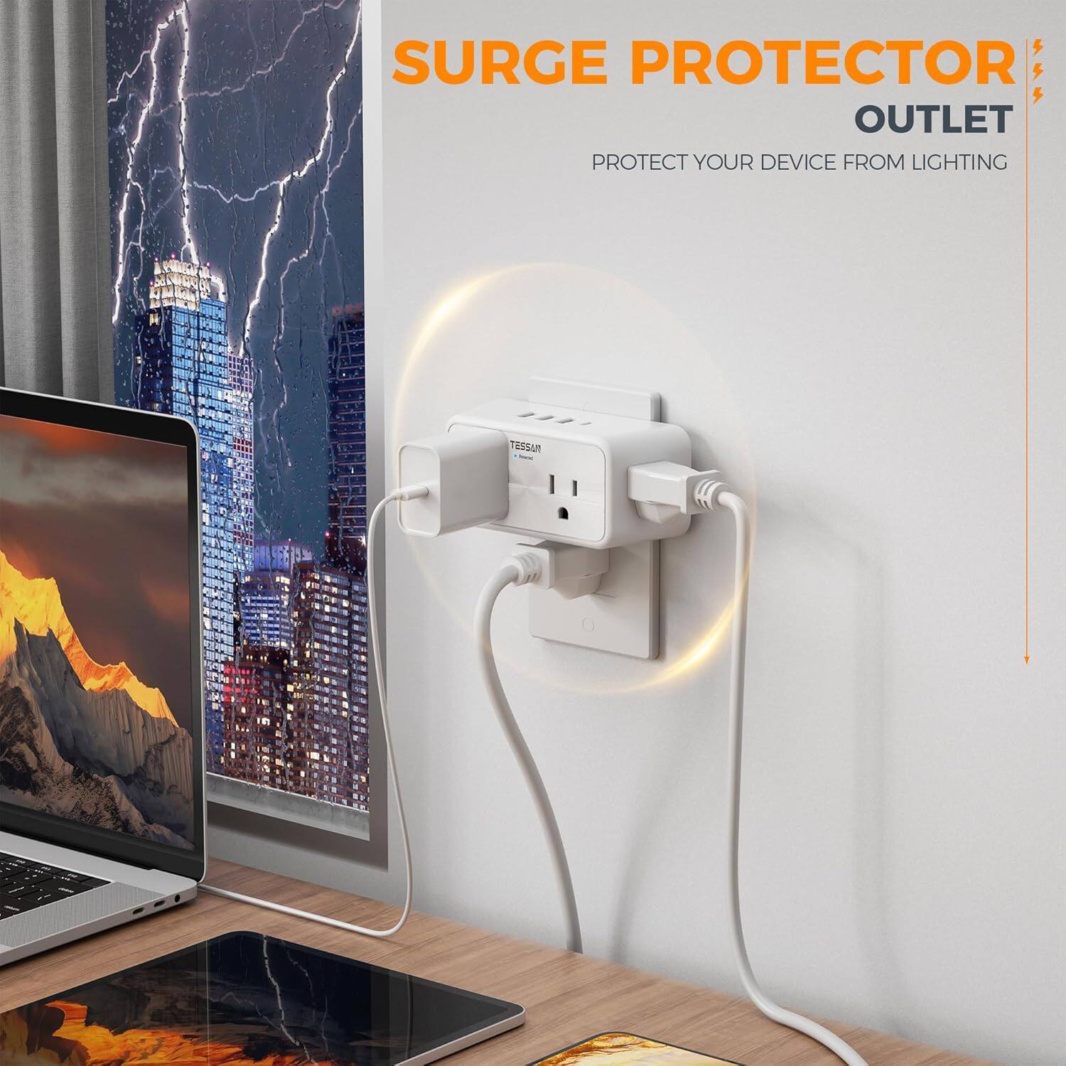SURGE PROTECTOR OUTLET  
PROTECT YOUR DEVICE FROM LIGHTING