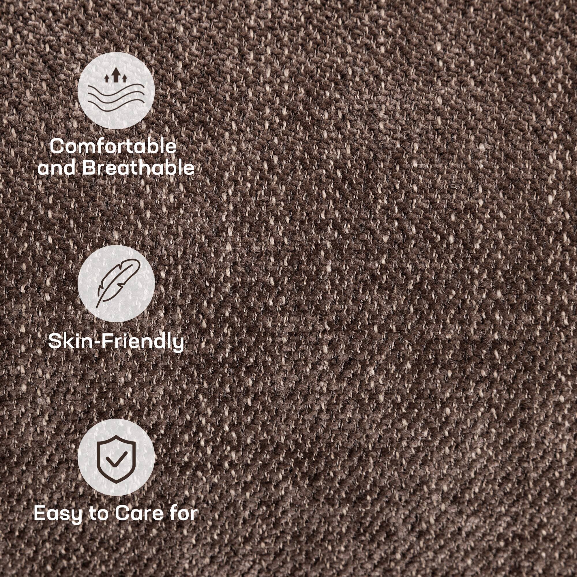 Comfortable and Breathable  
Skin-Friendly  
Easy to Care for