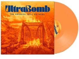 Ultrabomb - The Bridges That We Burn - VINYL LP