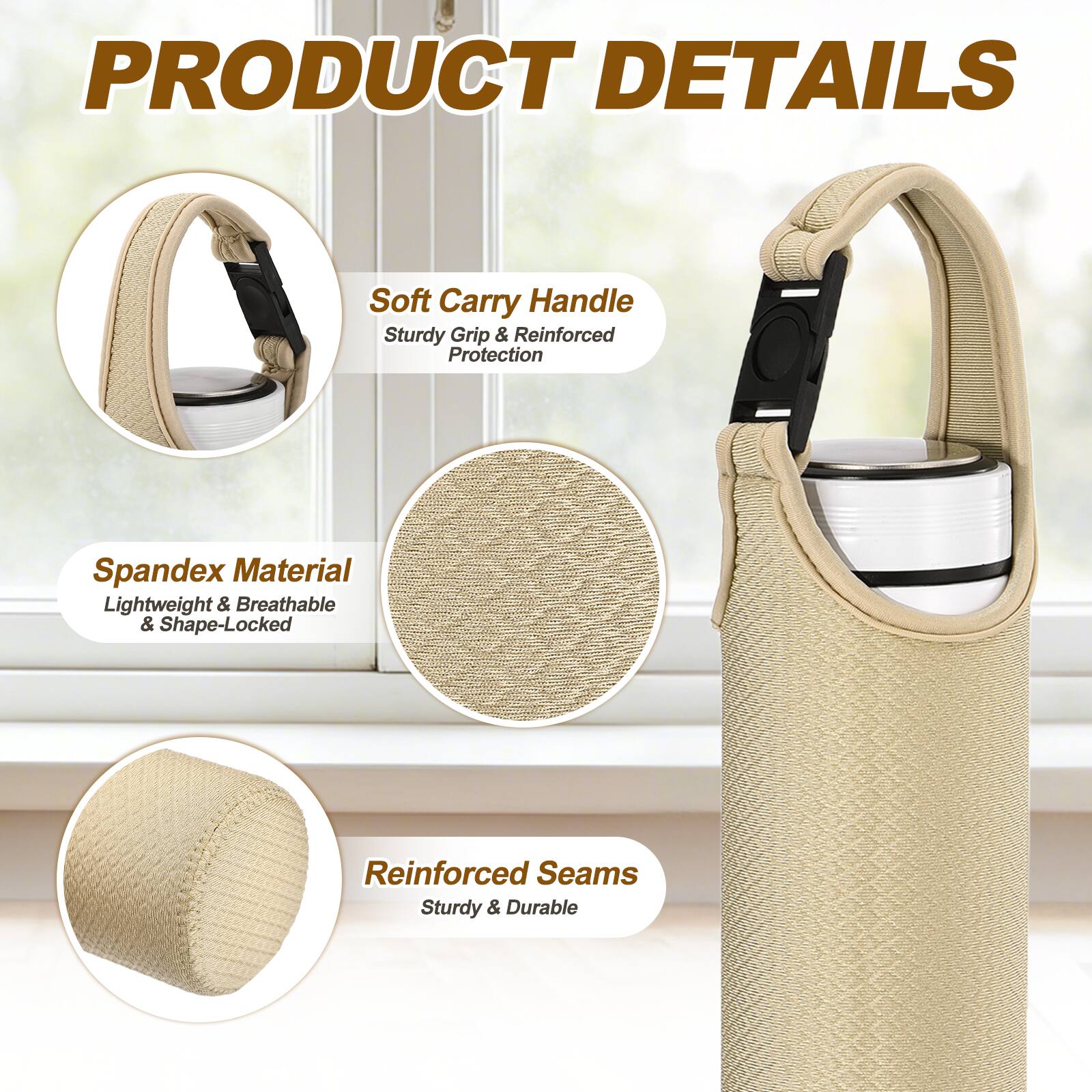 PRODUCT DETAILS

- Soft Carry Handle
  - Sturdy Grip & Reinforced Protection

- Spandex Material
  - Lightweight & Breathable & Shape-Locked

- Reinforced Seams
  - Sturdy & Durable