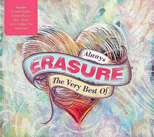 Includes  
A Little Respect  
Victim of Love  
Oh! Amour  
Love To Hate You  
Sometimes  

Always  
ERASURE  
The Very Best Of