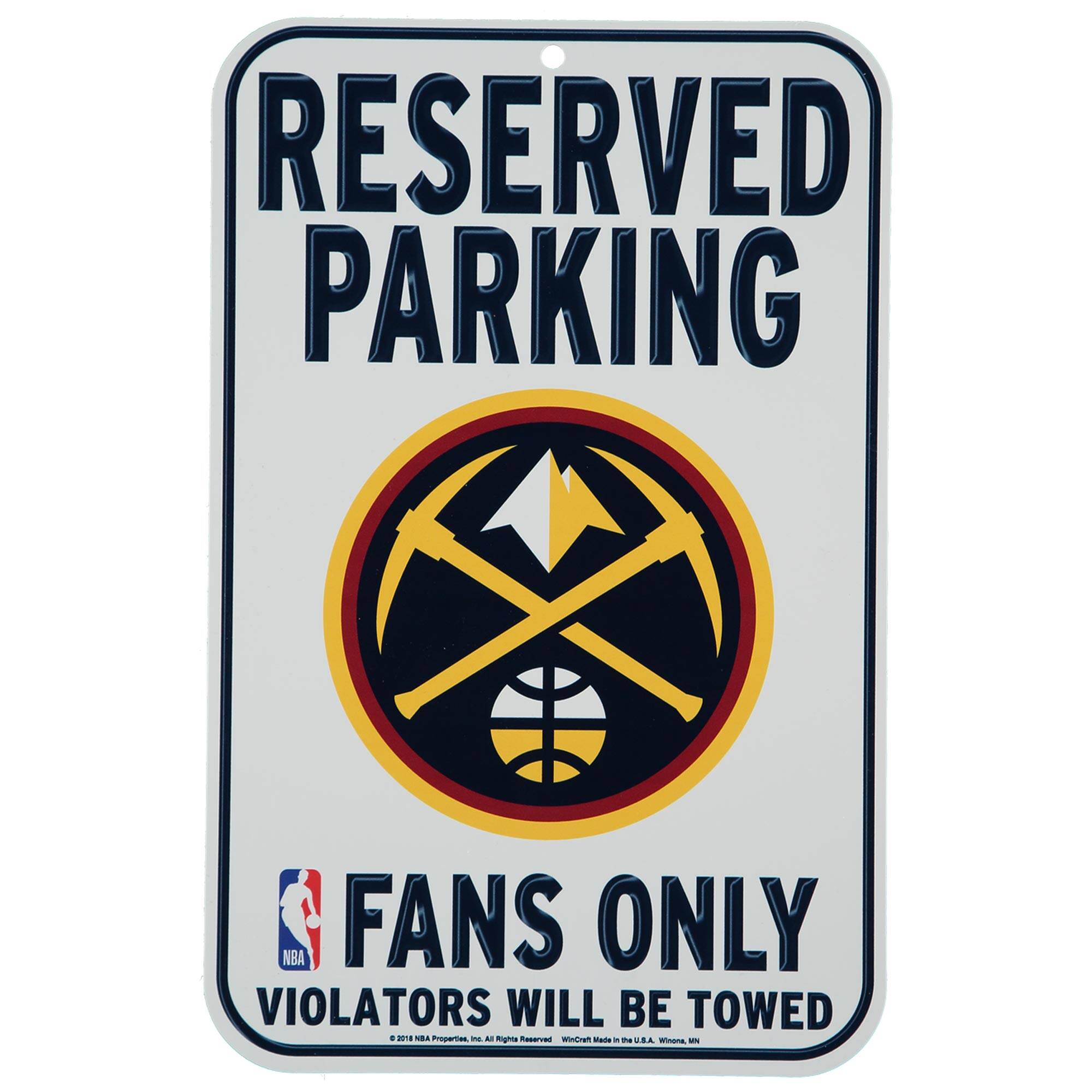 RESERVED PARKING  
FANS ONLY  
VIOLATORS WILL BE TOWED  

© 2019 NBA Properties, Inc. All Rights Reserved.  
WinCraft Made in the U.S.A. Winston, MN