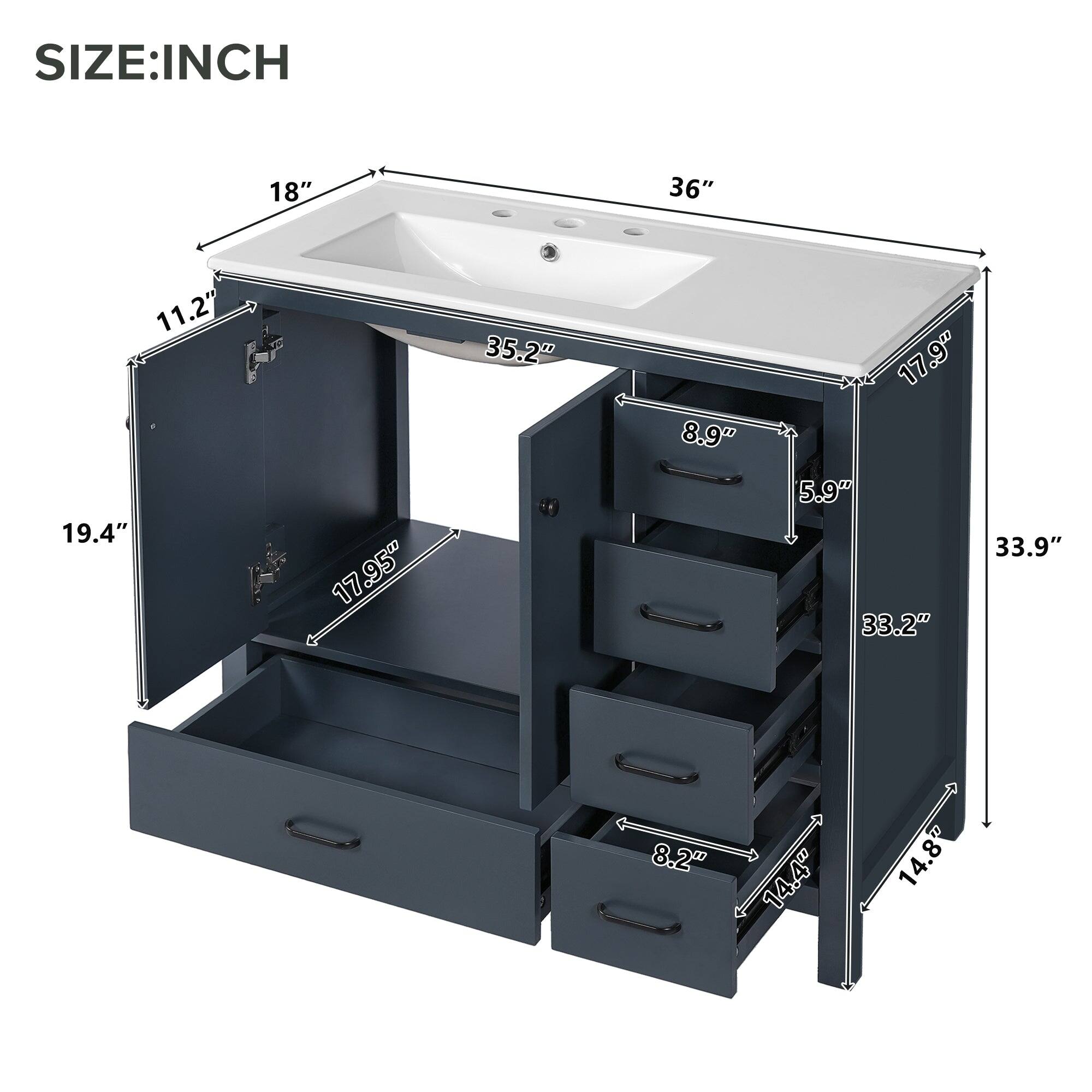 SIZE: INCH

- 36"
- 18"
- 11.2"
- 19.4"
- 17.95"
- 35.2"
- 8.9"
- 17.9"
- 5.9"
- 33.9"
- 33.2"
- 8.2"
- 14.4"
- 14.8"