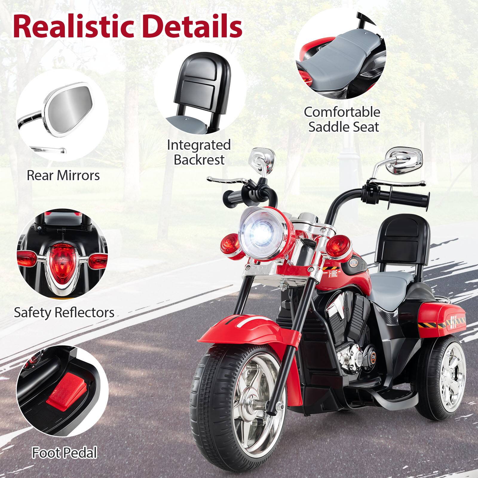 Realistic Details

- Rear Mirrors
- Integrated Backrest
- Comfortable Saddle Seat
- Safety Reflectors
- Foot Pedal