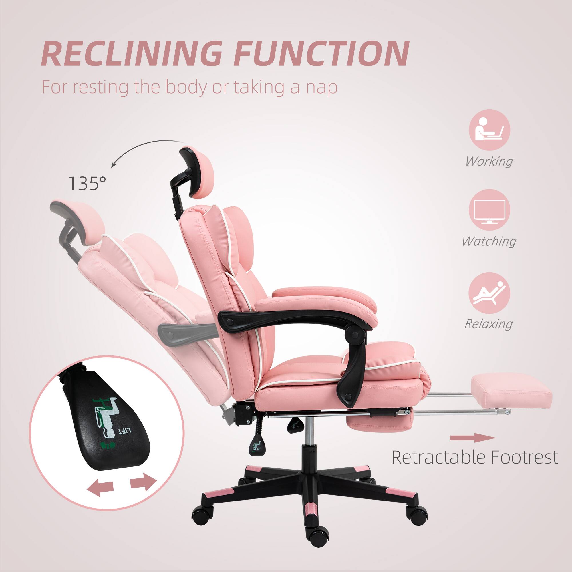 RECLINING FUNCTION For resting the body or taking a nap 135° Working Watching Relaxing LIFT W Retractable Footrest