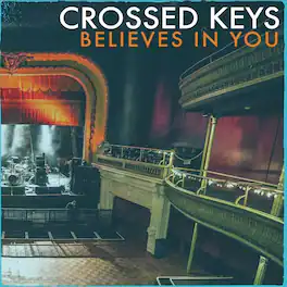 Crossed Keys - Believes In You - VINYL LP