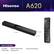 Hisense A620 is a 1 d . N - - + + + 31.4 4 inch 2.3 inch - - - i 3.5 inch soundbar that comes with a power cable, HDMI or Optical Cable, and a Wall Mount Kit. It also includes a remote with batteries.