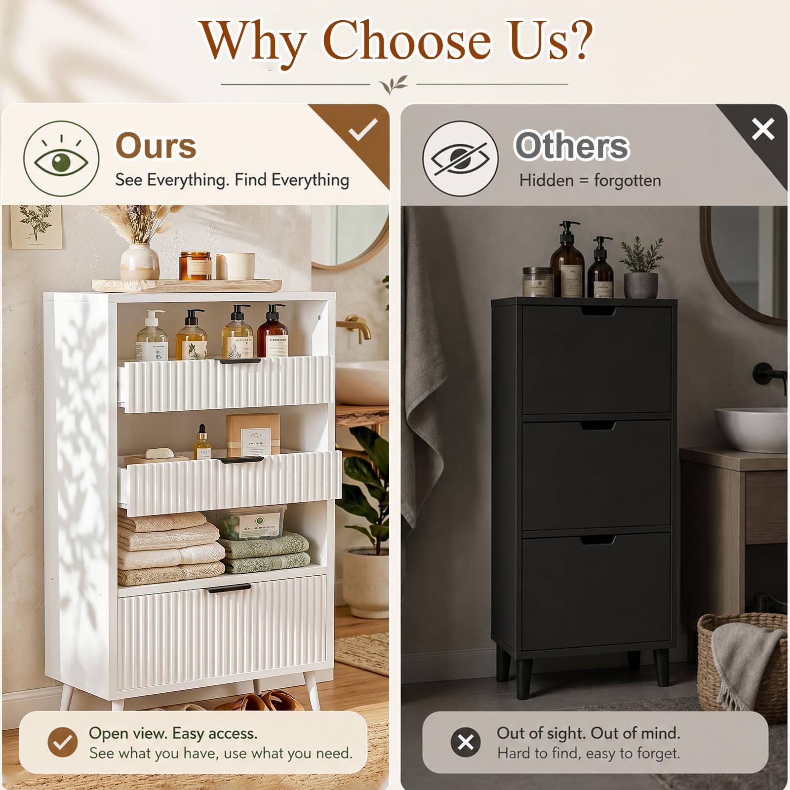 Why Choose Us?

Ours
See Everything. Find Everything
Open view. Easy access.
See what you have, use what you need.

Others
Hidden = forgotten
Out of sight. Out of mind.
Hard to find, easy to forget.