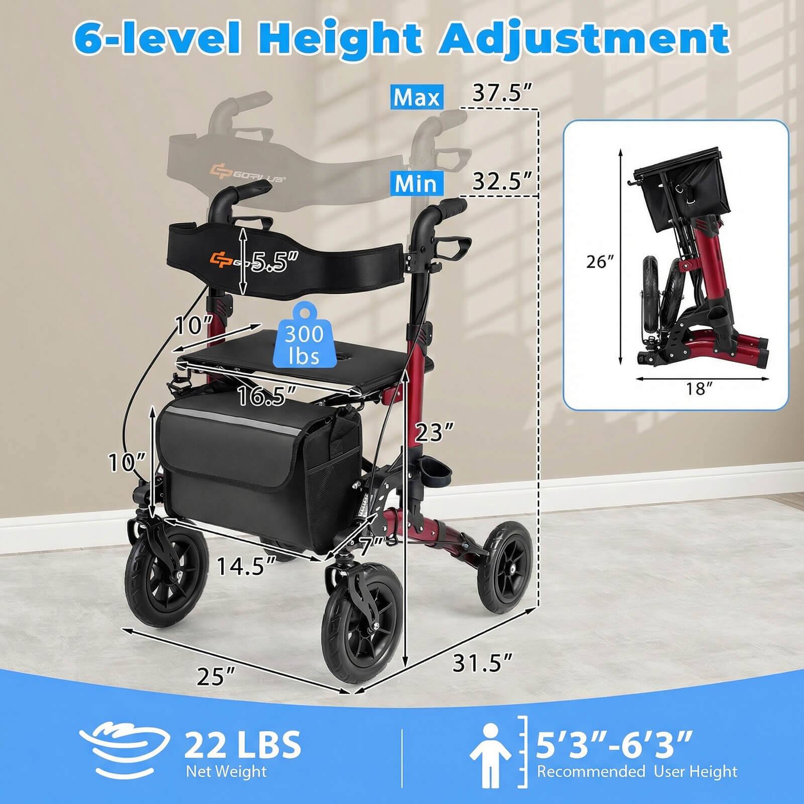 6-level Height Adjustment  
Max 37.5"  
Min 32.5"  
5.5"  
26"  
10"  
10"  
300 lbs  
16.5"  
23"  
18"  
14.5"  
7"  
25"  
22 LBS Net Weight  
31.5"  
5'3"-6'3" Recommended User Height