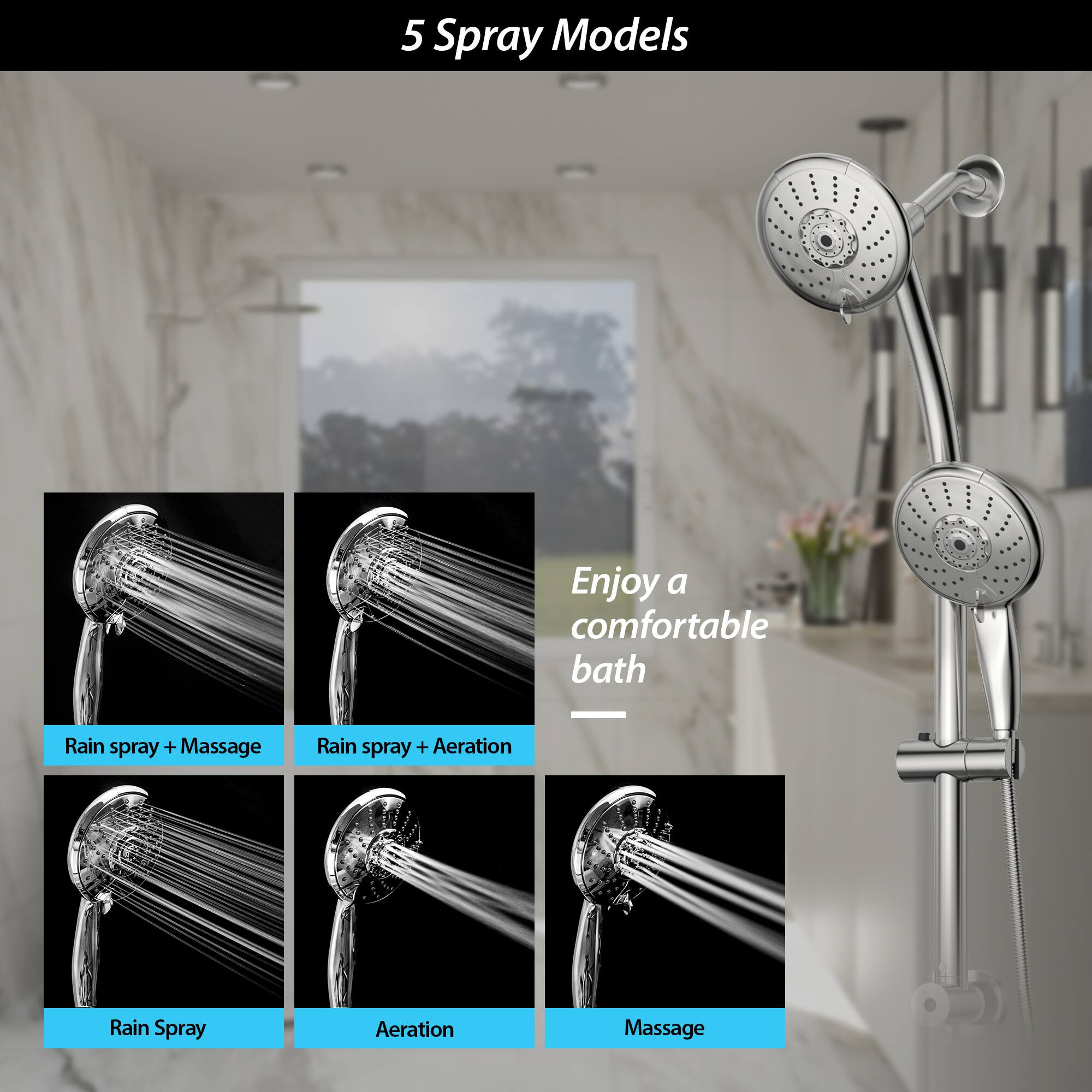5 Spray Models

Enjoy a comfortable bath

- Rain spray + Massage
- Rain spray + Aeration
- Rain Spray
- Aeration
- Massage