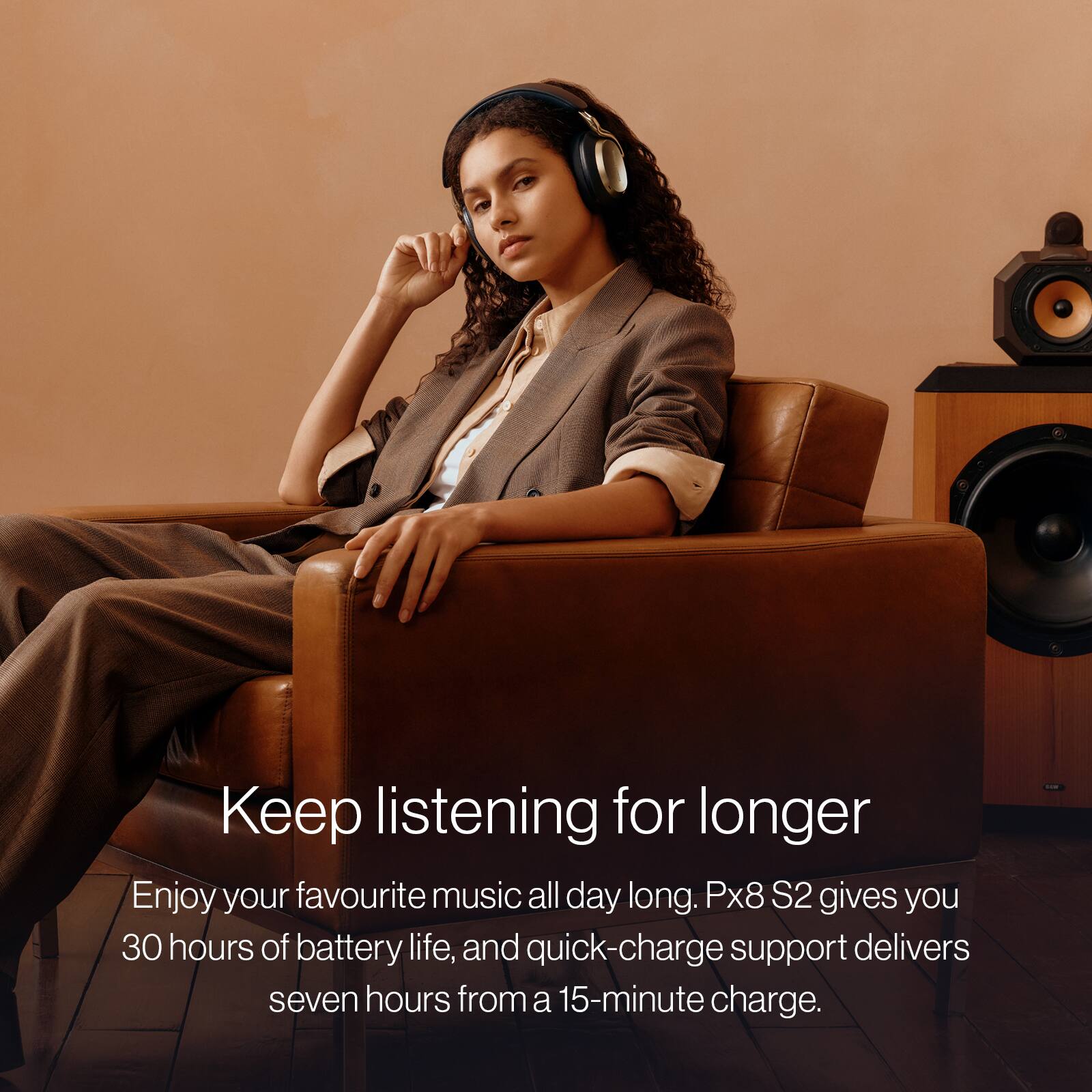 Keep listening for longer

Enjoy your favourite music all day long. Px8 S2 gives you 30 hours of battery life, and quick-charge support delivers seven hours from a 15-minute charge.