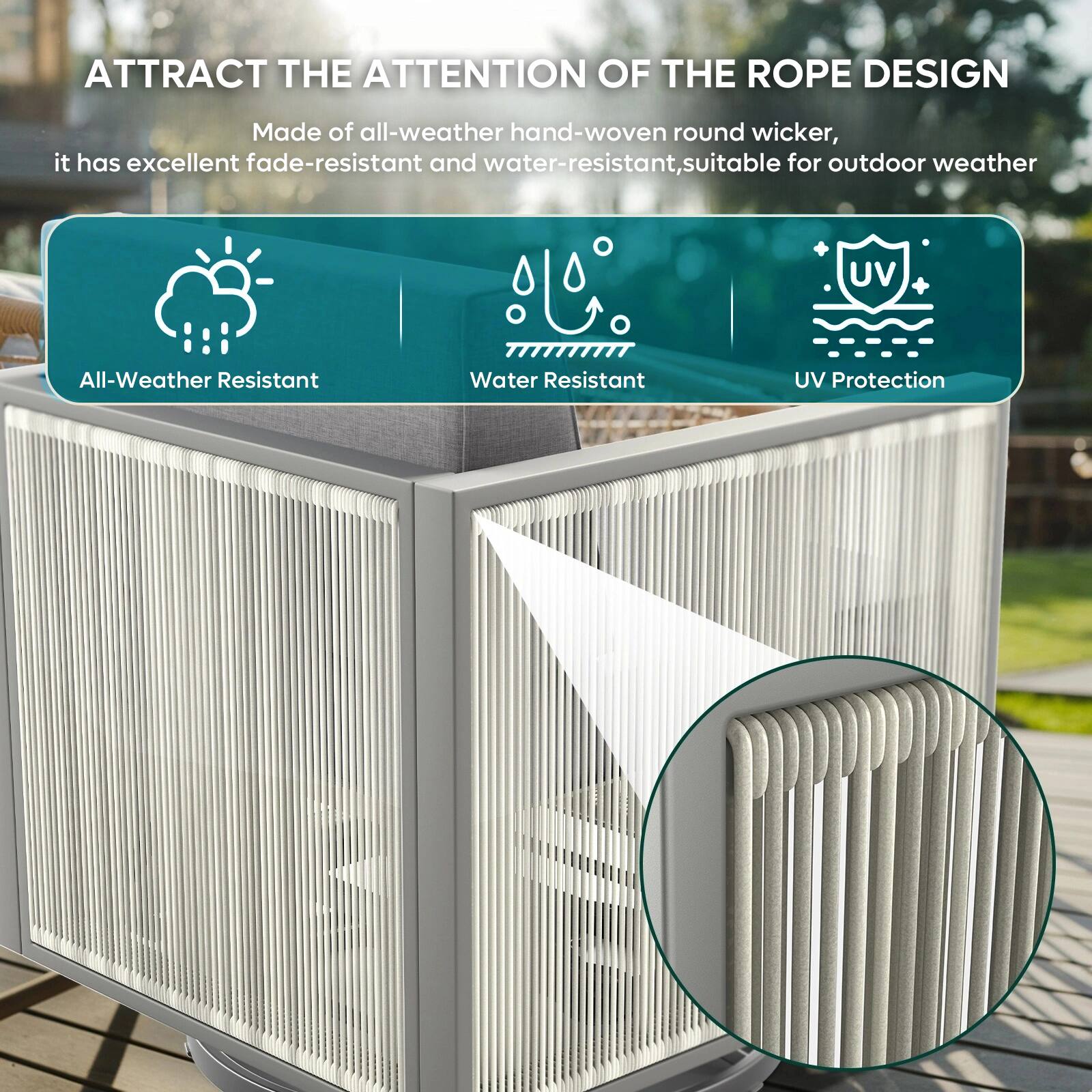 The text on the image is grouped and corrected as follows:

"Attract the attention of the rope design. Made of all-weather hand-woven round wicker, it has excellent fade-resistant and water-resistant properties, suitable for outdoor weather. All-Weather Resistant Water Resistant UV Protection."
