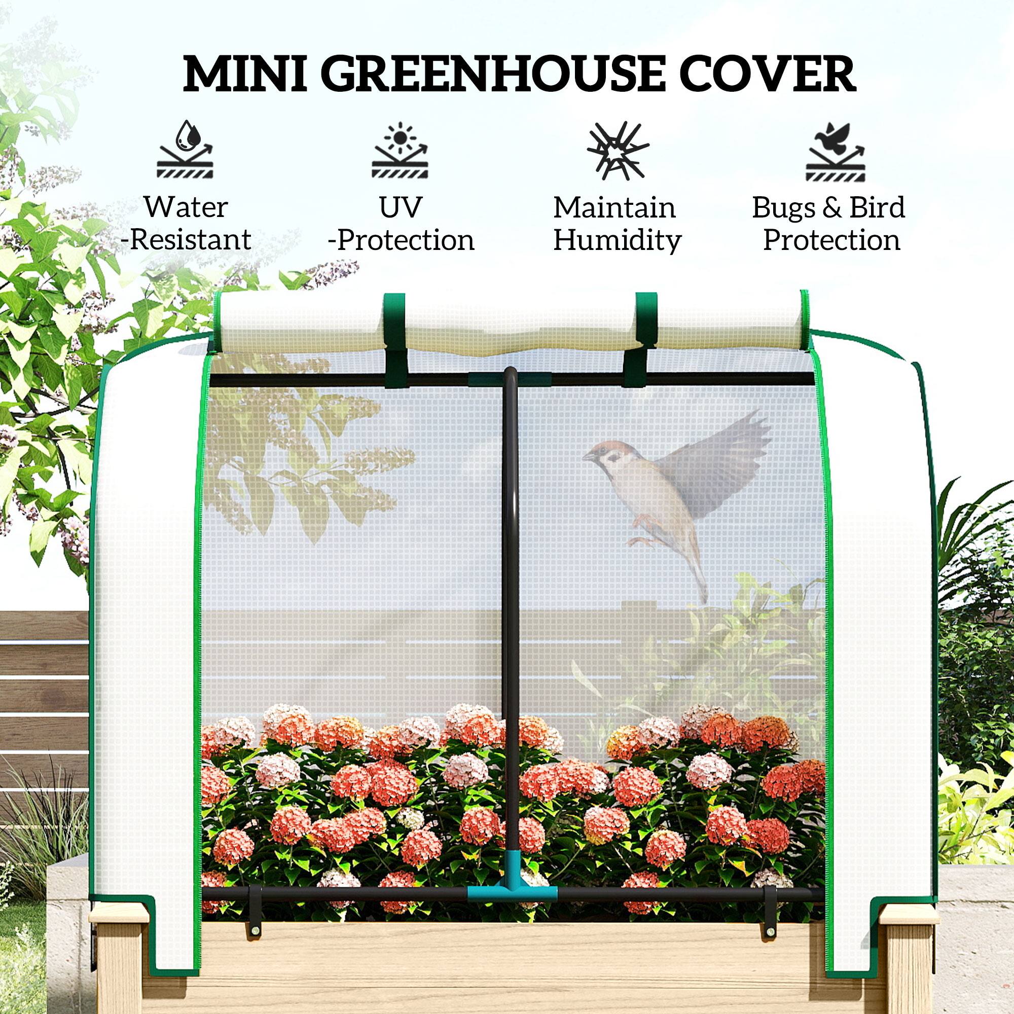 MINI GREENHOUSE COVER

- Water Resistant
- UV Protection
- Maintain Humidity
- Bugs & Bird Protection