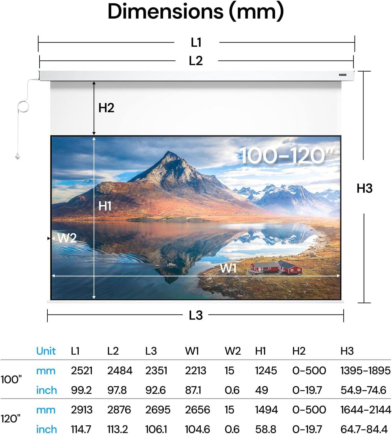 Dimensions (mm)

Unit | L1 | L2 | L3 | W1 | W2 | H1 | H2 | H3

100"  
mm | 2521 | 2484 | 2351 | 2213 | 15 | 1245 | 0-500 | 1395-1895  
inch | 99.2 | 97.8 | 92.6 | 87.1 | 0.6 | 49 | 0-19.7 | 54.9-74.6

120"  
mm | 2913 | 2876 | 2695 | 2656 | 15 | 1494 | 0-500 | 1644-2144  
inch | 114.7 | 113.2 | 106.1 | 104.6 | 0.6 | 58.8 | 0-19.7 | 64.7