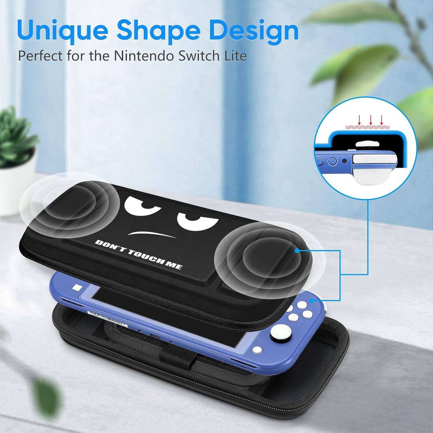 Unique Shape Design  
Perfect for the Nintendo Switch Lite  

DON'T TOUCH ME