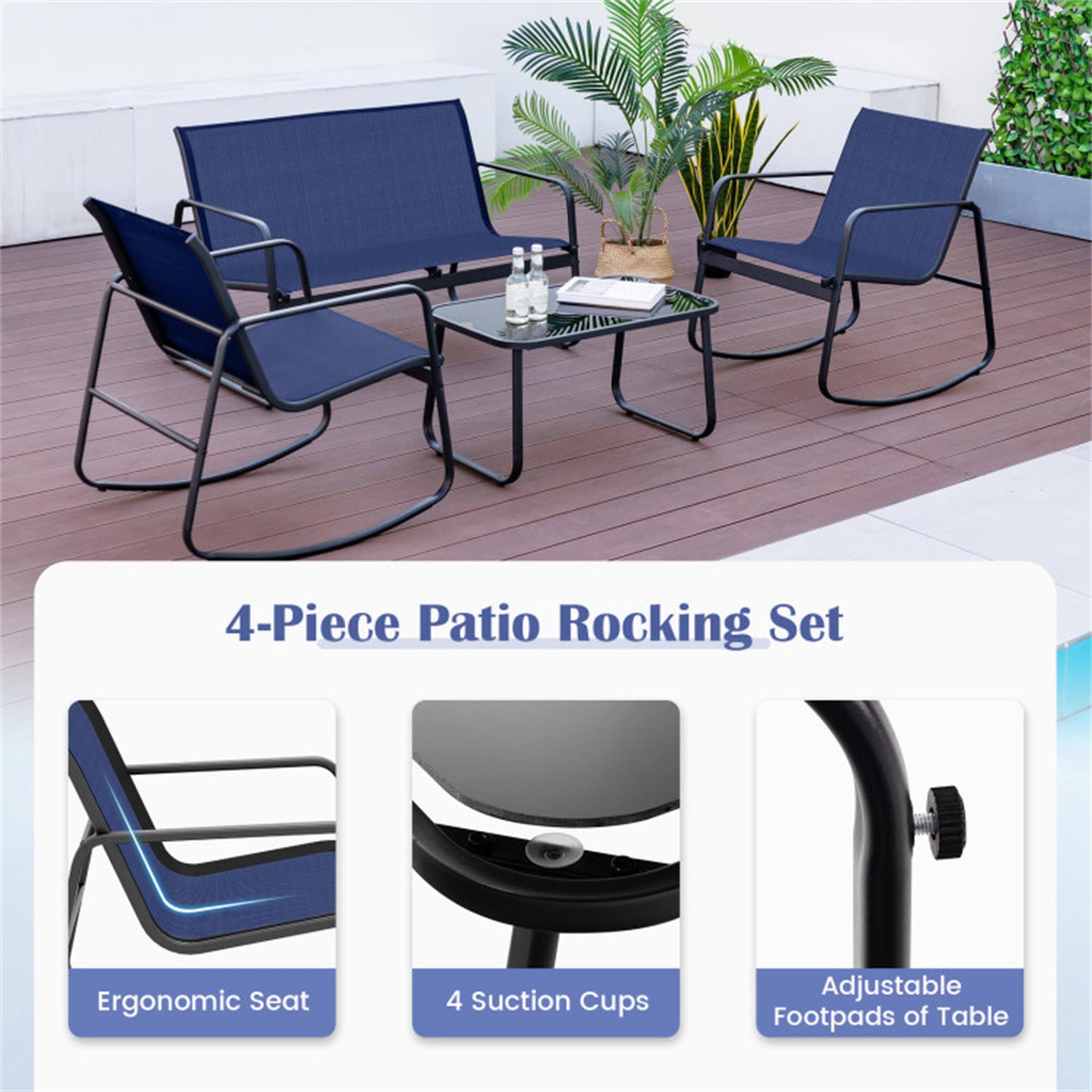4-Piece Patio Rocking Set

- Ergonomic Seat
- 4 Suction Cups
- Adjustable Footpads of Table