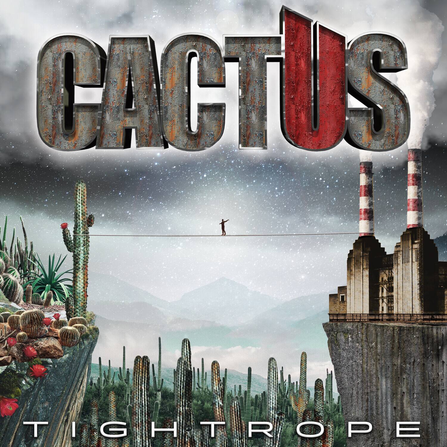 CACTUS  
TIGHTROPE