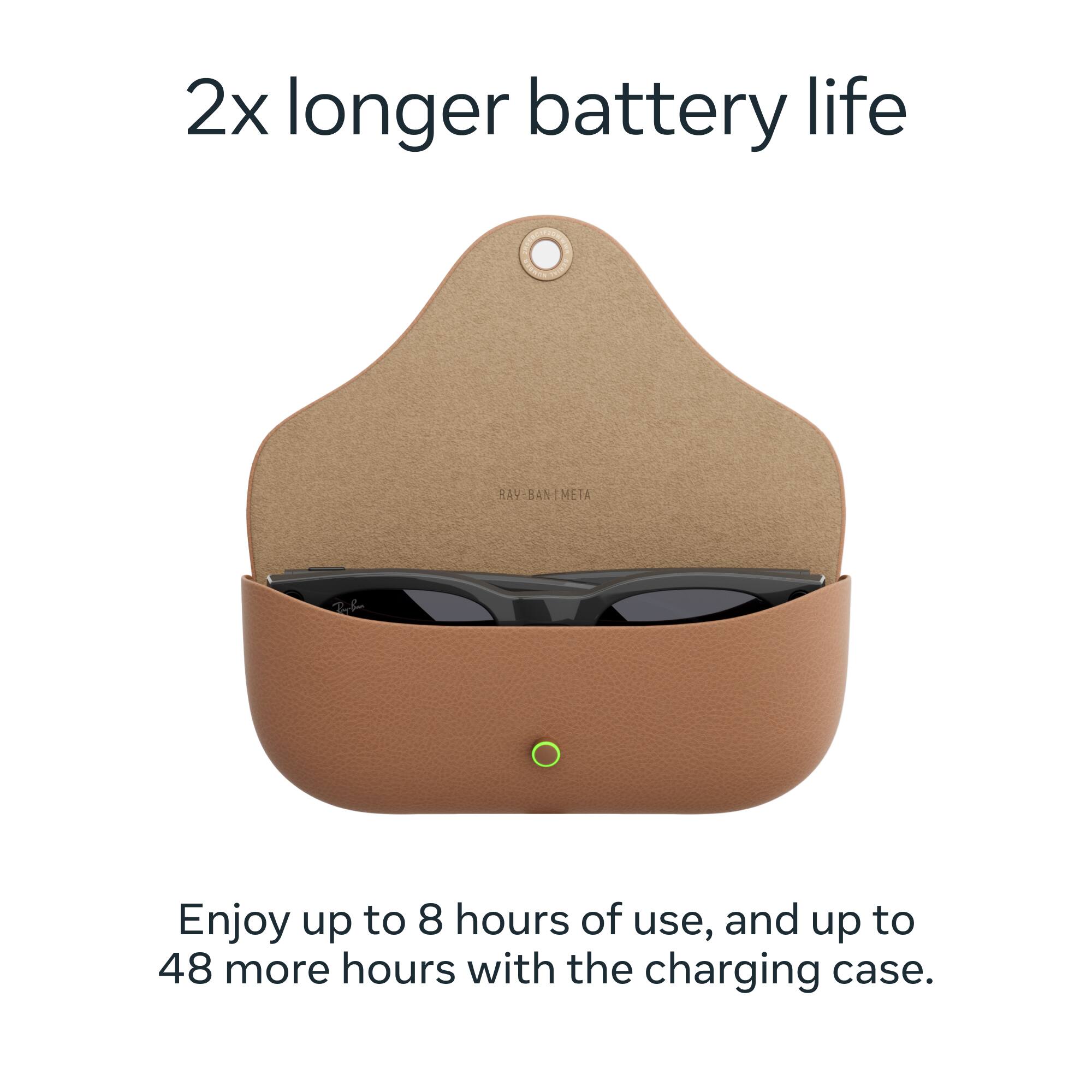2x longer battery life

Enjoy up to 8 hours of use, and up to 48 more hours with the charging case.