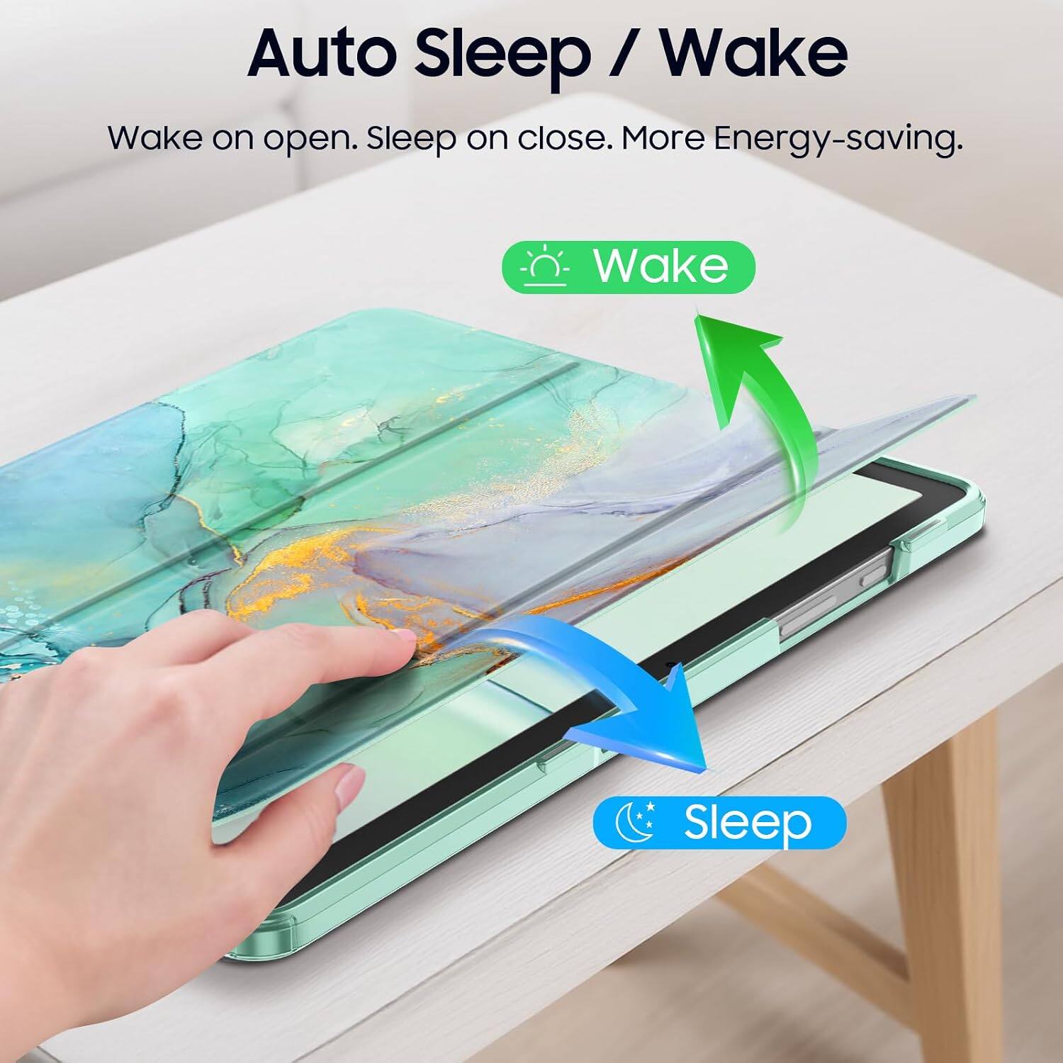 Auto Sleep / Wake  
Wake on open. Sleep on close. More Energy-saving.  
Wake  
Sleep