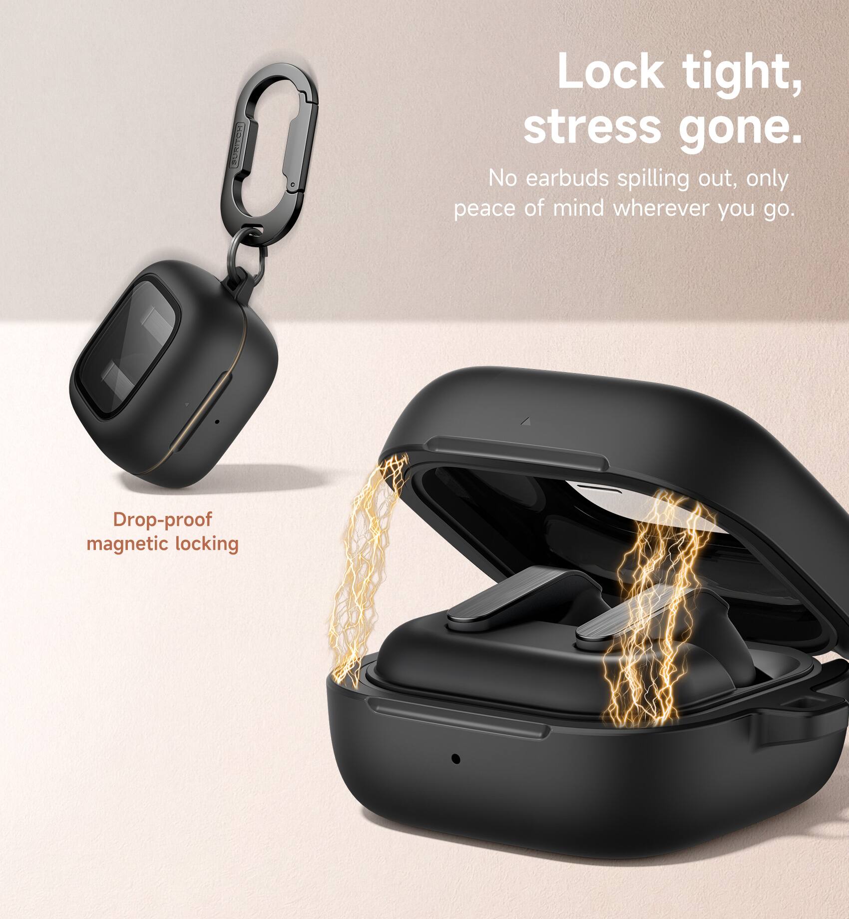 Lock tight, stress gone.  
No earbuds spilling out, only peace of mind wherever you go.  
Drop-proof magnetic locking