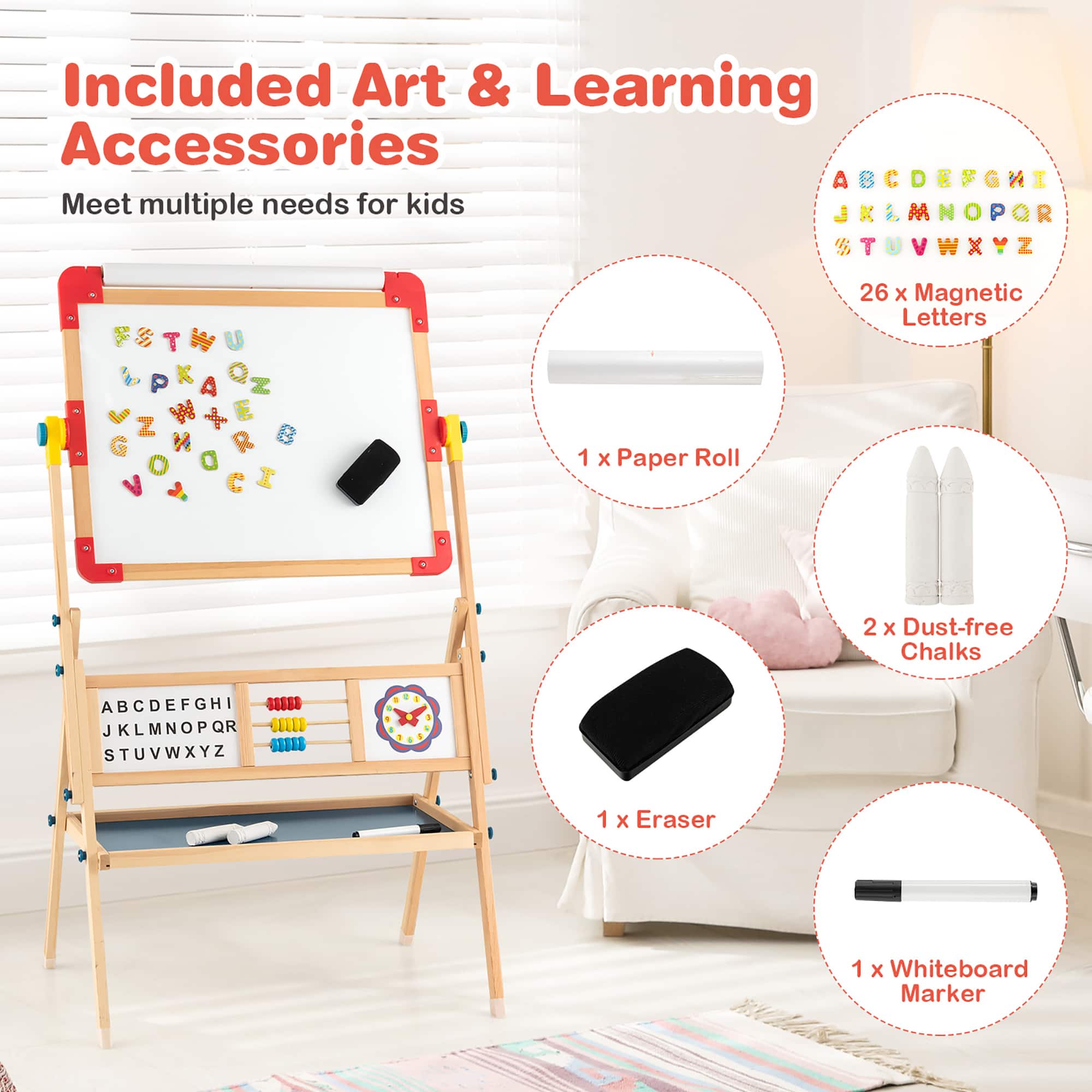 Included Art & Learning Accessories:
* C D G
* Meet multiple needs for kids
* M N T W X
* 1 Z S T W U P K A
* a Z W X E Z G V R O
* a V C I A
* 1 x Paper Roll
* 26 x Magnetic Letters
* 2 x Dust-free Chalks
* ABCDEFGHI
* 38888 JKLMNOPQR
* D01 1801S
* STUVWXYZ
* 1 x Eraser
* 1 x Whiteboard Marker