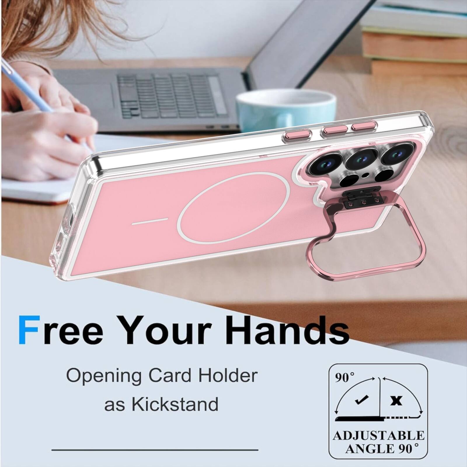 Free Your Hands  
Opening Card Holder as Kickstand  
ADJUSTABLE ANGLE 90°