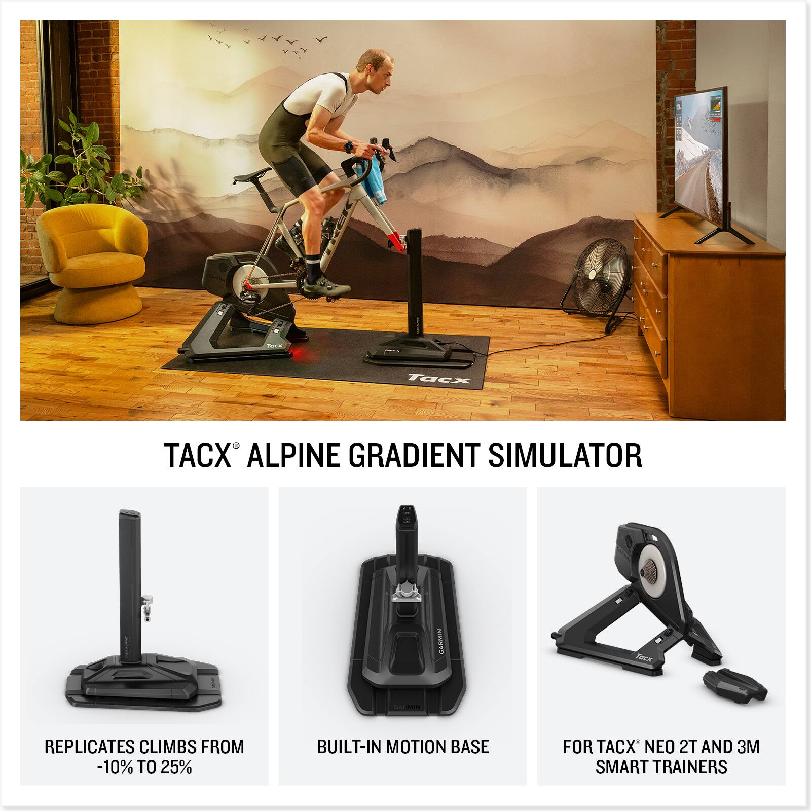 FoEn Tacx TACX ALPINE GRADIENT SIMULATOR GARMIN TK REPLICATES CLIMBS FROM -10% TO 25% BUILT-IN MOTION BASE FOR TACX NEO 2T AND 3M SMART TRAINERS.