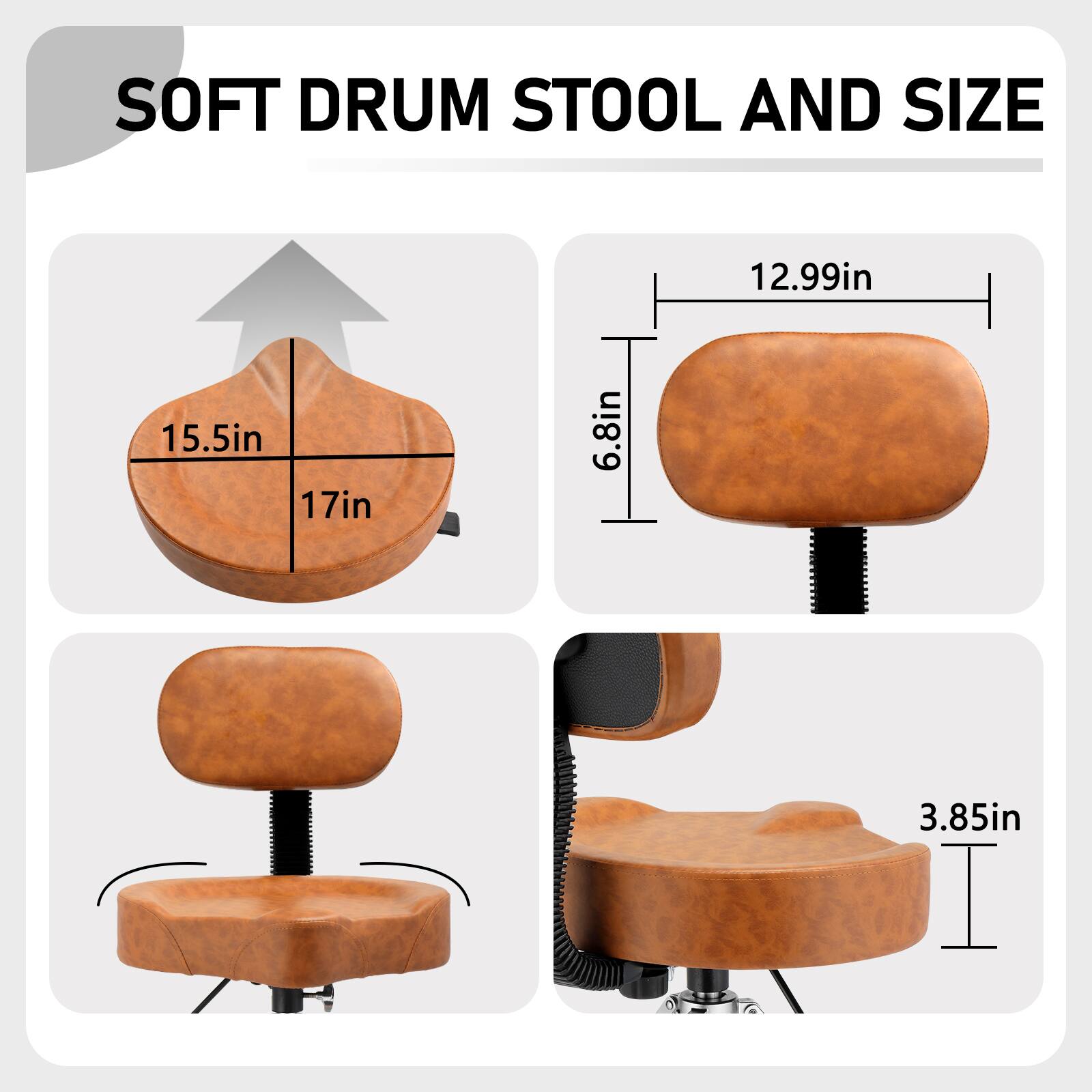 SOFT DRUM STOOL AND SIZE

- Seat Height: 12.99in
- Seat Depth: 6.8in
- Seat Width: 15.5in
- Seat Thickness: 3.85in
- Backrest Height: 17in