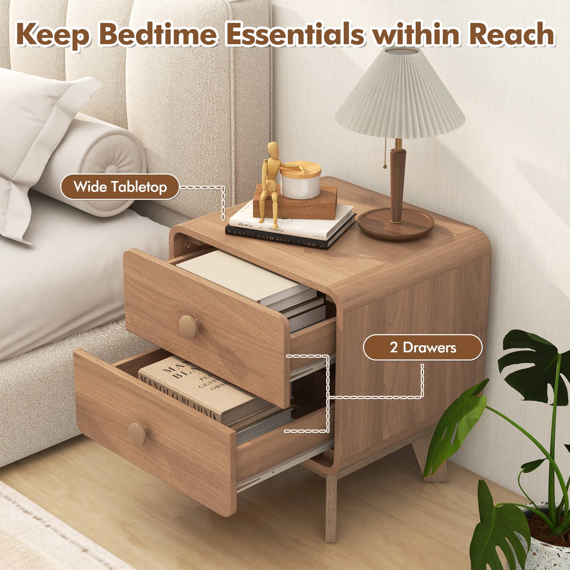 Keep Bedtime Essentials within Reach  
Wide Tabletop  
2 Drawers
