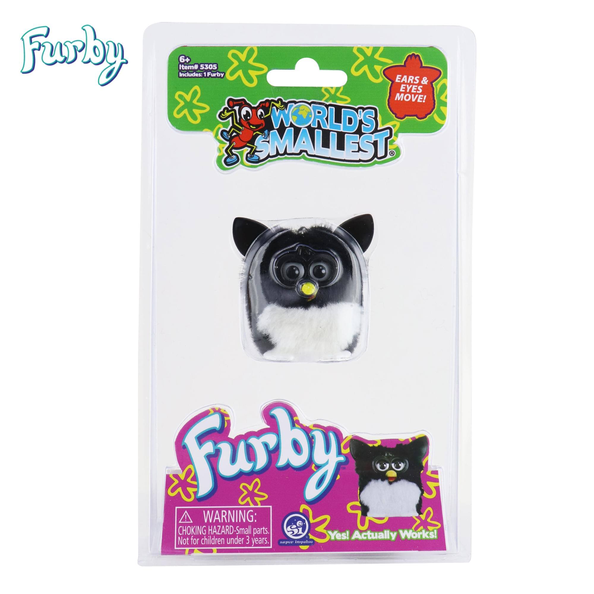 Furby  
Item #5305  
Includes: Furby  
EARS & EYES MOVE!  
WORLD'S SMALLEST Furby  
WARNING: CHOKING HAZARD - Small parts. Not for children under 3 years.  
Yes! Actually Works!