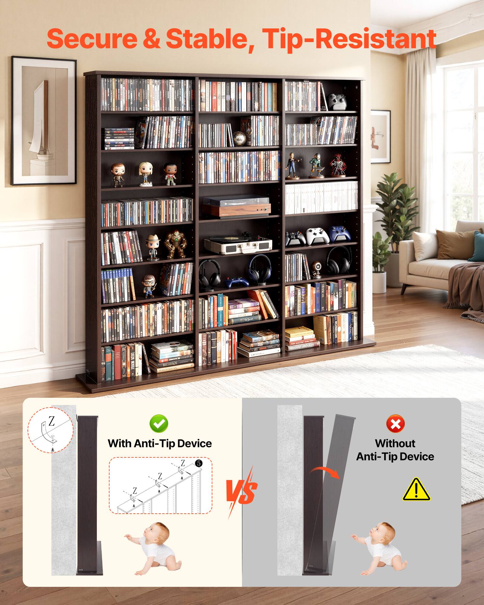 Secure & Stable, Tip-Resistant

With Anti-Tip Device

vs

Without Anti-Tip Device