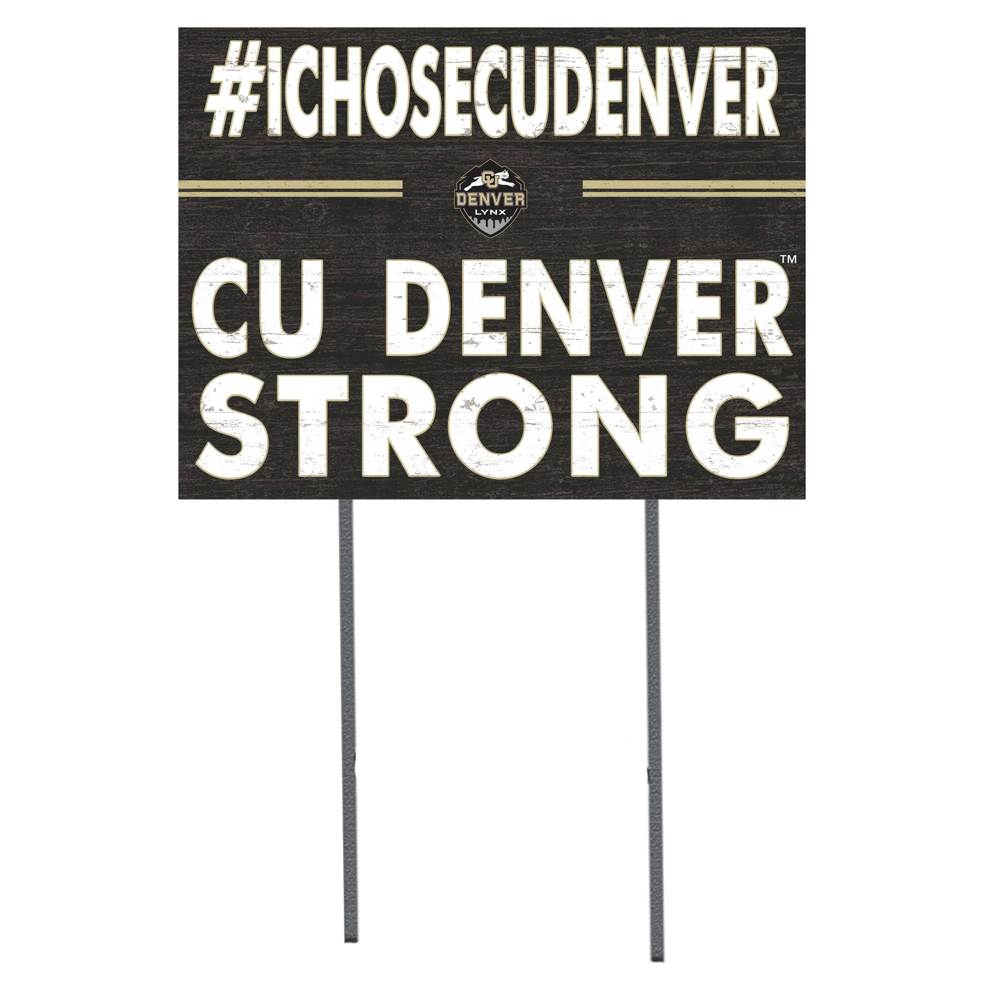 CU Denver Lynx 18'' x 24'' I Chose Lawn Sign