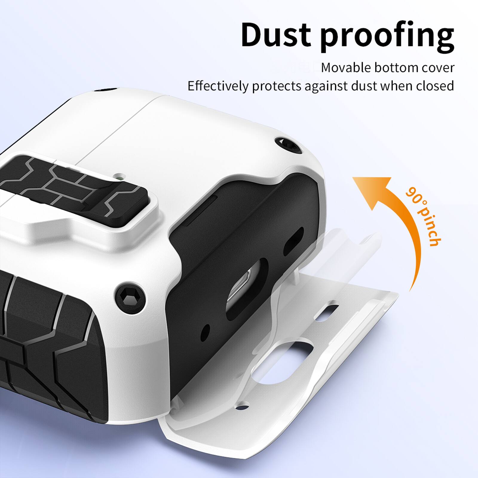Dust proofing  
Movable bottom cover  
Effectively protects against dust when closed  
90° pinch