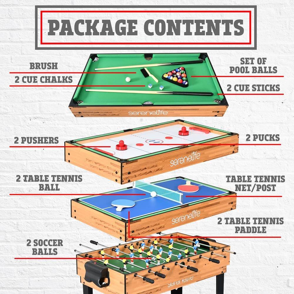 PACKAGE CONTENTS

- BRUSH
- 2 CUE CHALKS
- SET OF POOL BALLS
- 2 CUE STICKS
- 2 PUSHERS
- 2 TABLE TENNIS BALL
- 2 PUCKS
- TABLE TENNIS NET/POST
- 2 TABLE TENNIS PADDLE
- 2 SOCCER BALLS