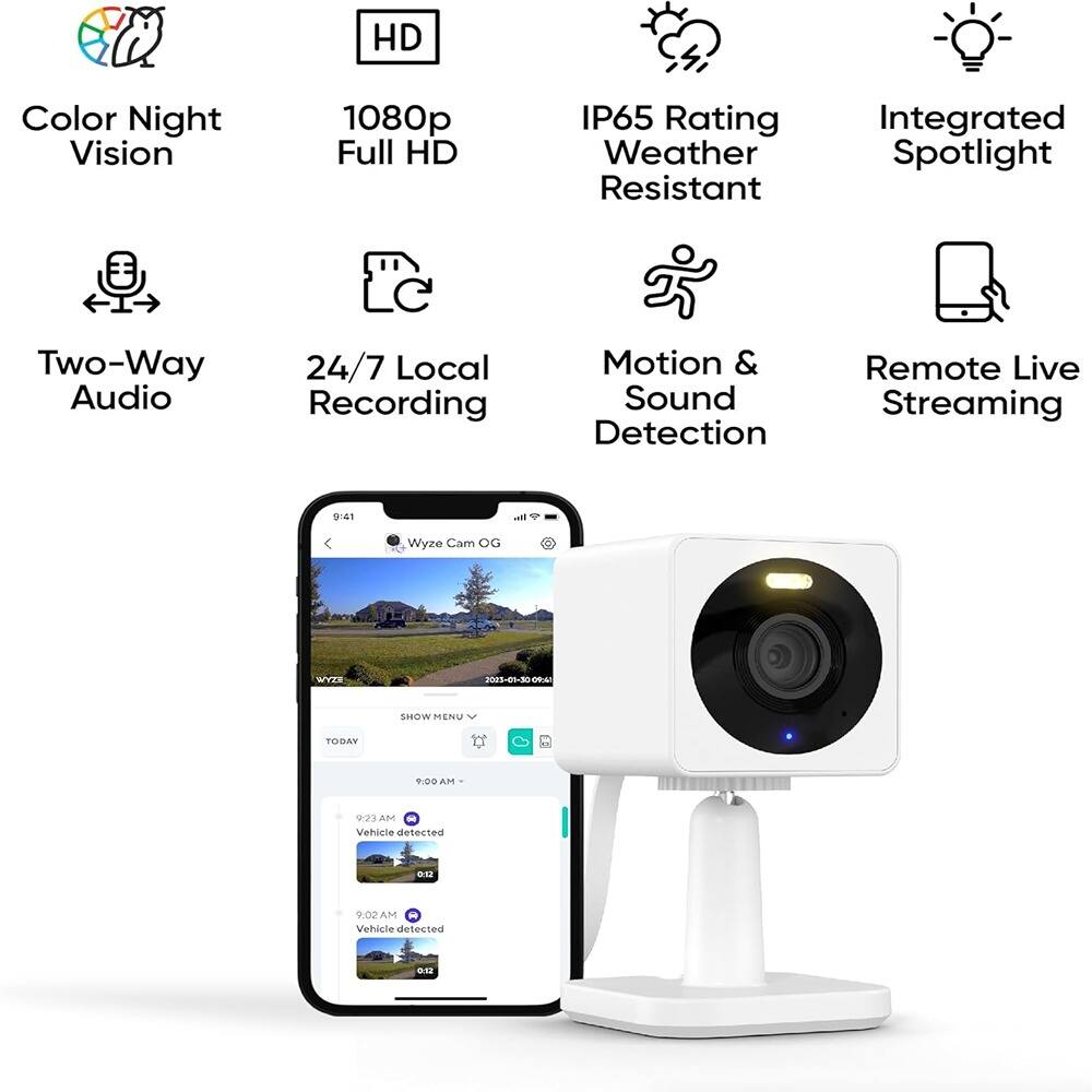 HD Color Night Vision  
1080p Full HD  
IP65 Rating Weather Resistant  
Integrated Spotlight  
Two-Way Audio  
24/7 Local Recording  
Motion & Sound Detection  
Remote Live Streaming  

Wyze Cam OG  
WYEE 88-253 -A SMOW MENU  
TODAY  
9:00 AM  
Vehicle detected  
9:21 AM  
Vehicle detected