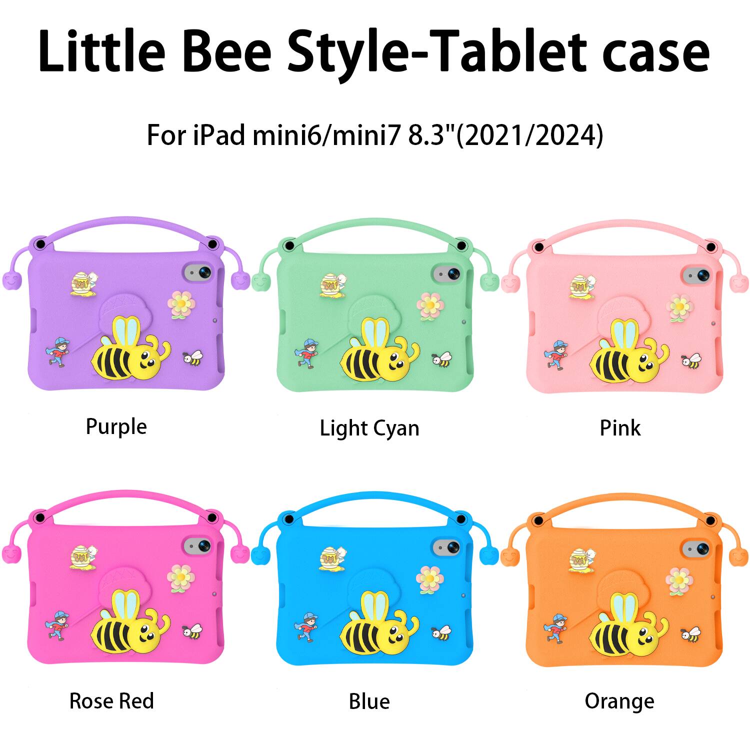 Little Bee Style-Tablet case  
For iPad mini6/mini7 8.3" (2021/2024)  
Purple  
Light Cyan  
Pink  
Rose Red  
Blue  
Orange