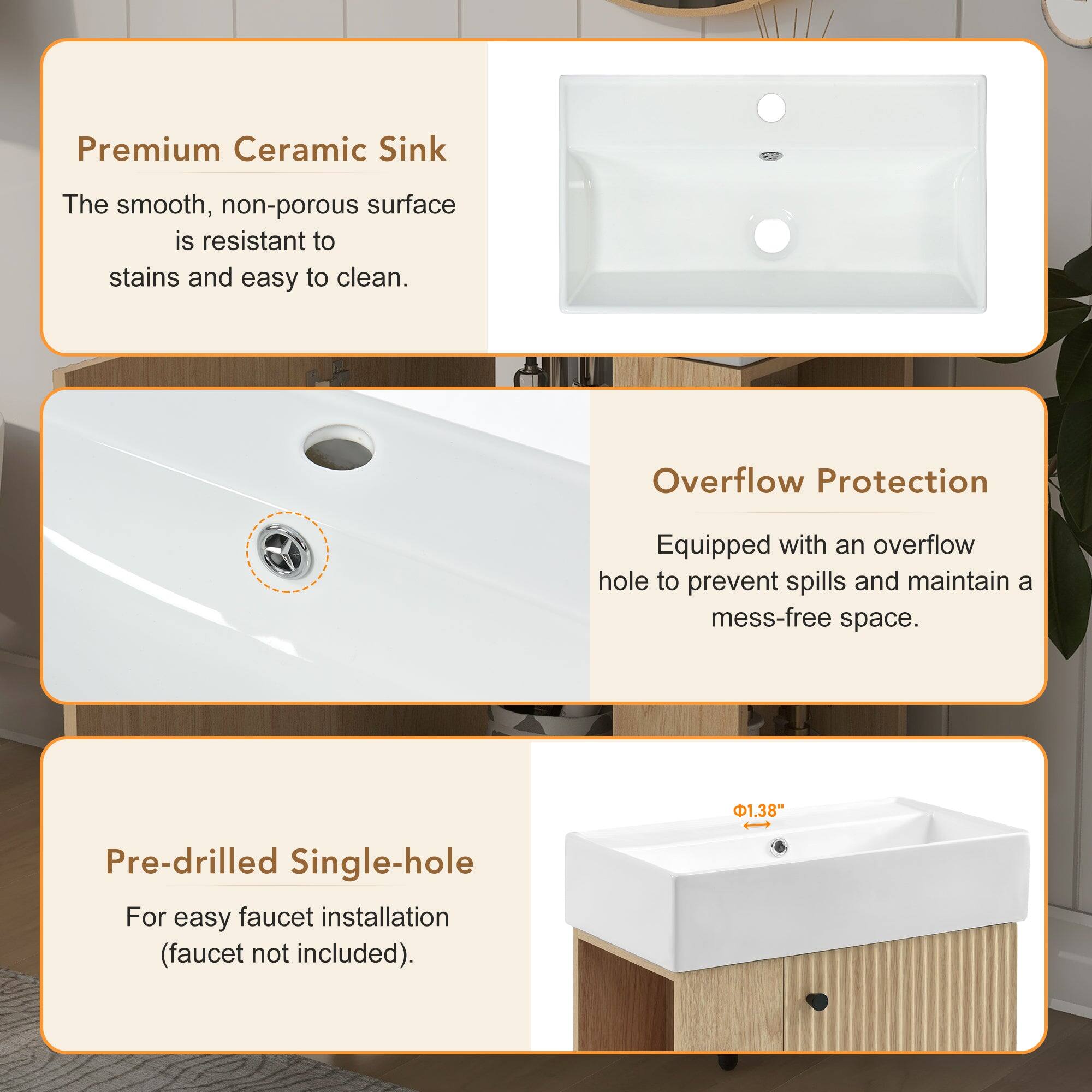 Premium Ceramic Sink  
The smooth, non-porous surface is resistant to stains and easy to clean.

Overflow Protection  
Equipped with an overflow hole to prevent spills and maintain a mess-free space.

Pre-drilled Single-hole  
For easy faucet installation (faucet not included).

Ø1.38"