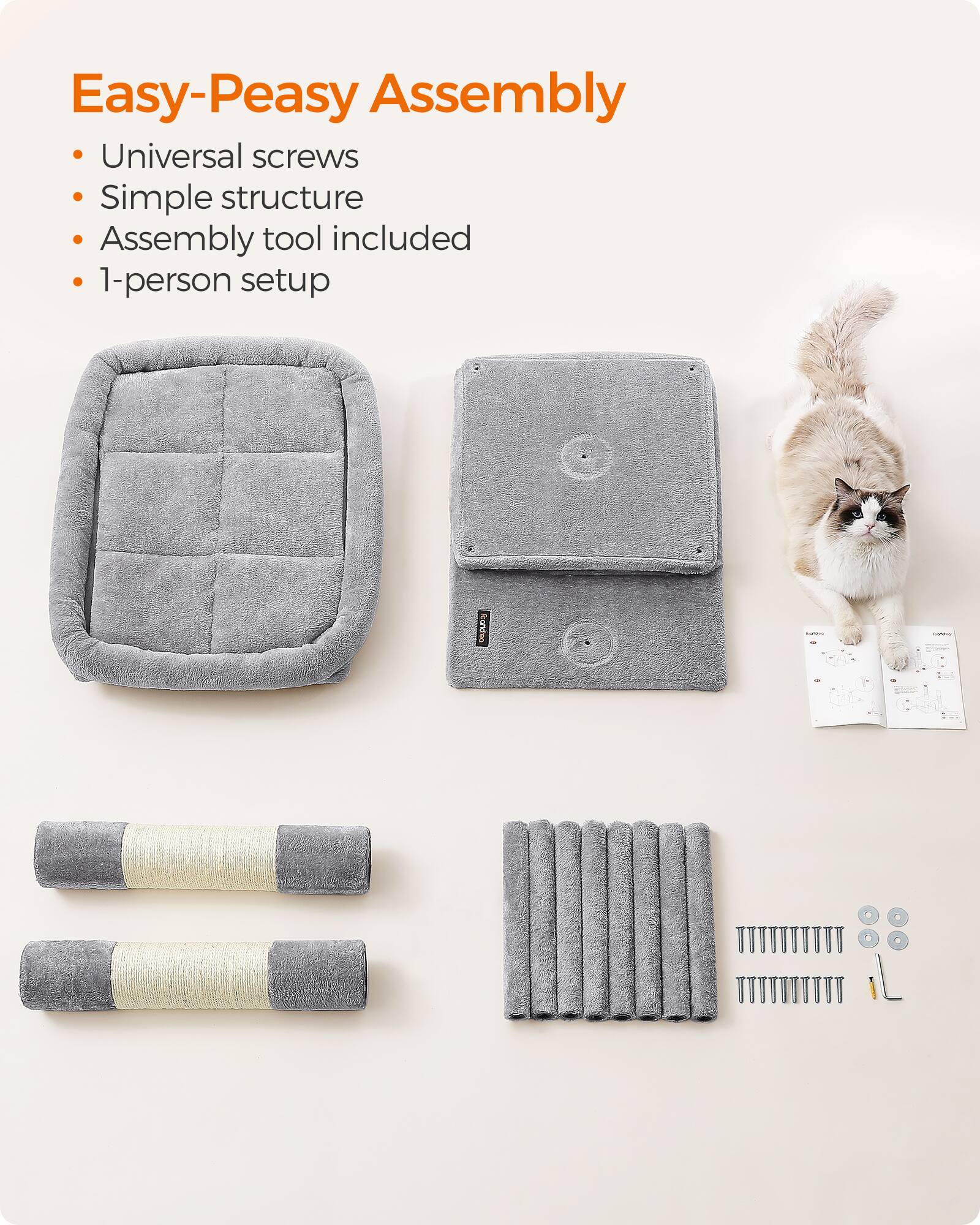 Easy-Peasy Assembly

- Universal screws
- Simple structure
- Assembly tool included
- 1-person setup