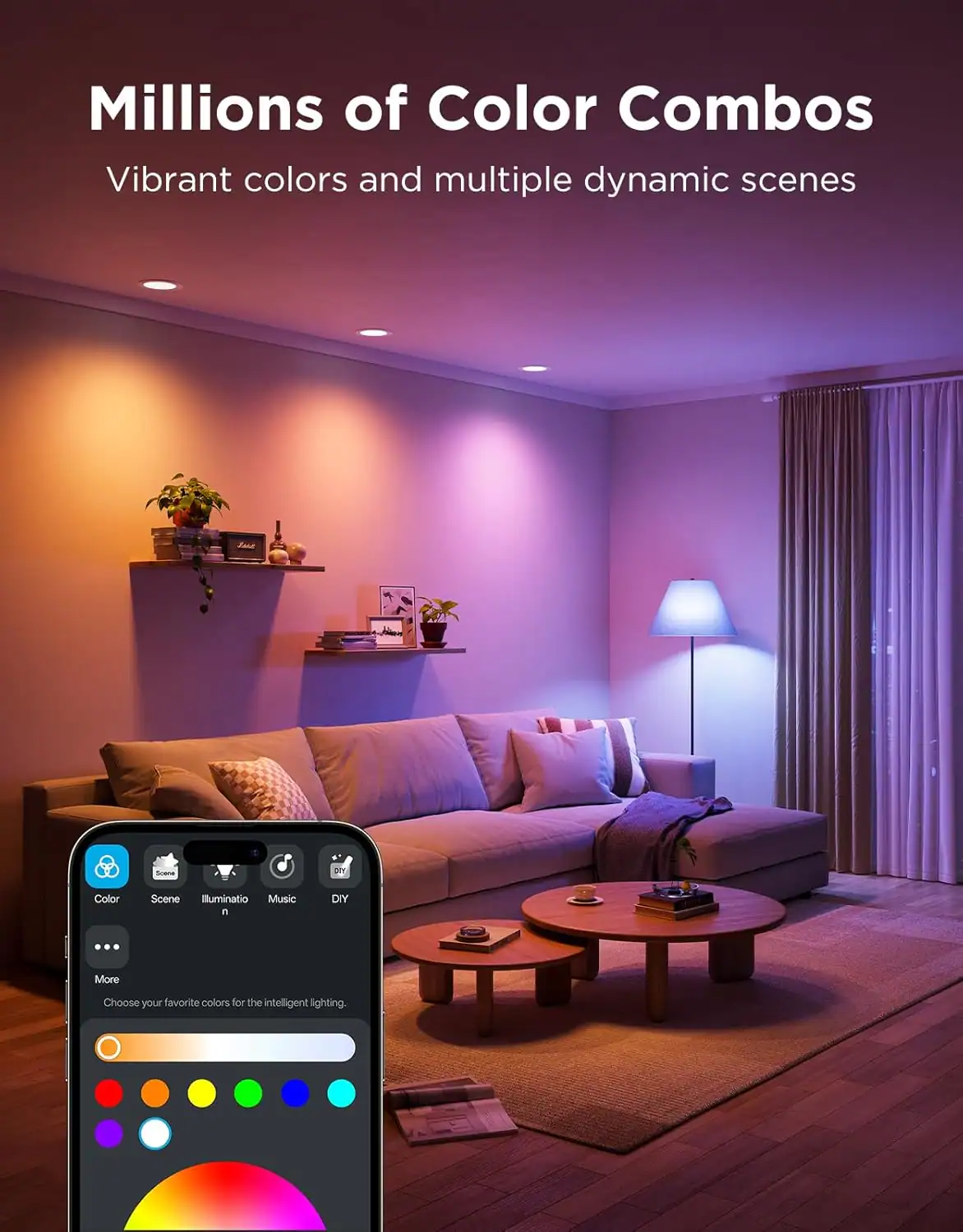 Millions of Color Combos  
Vibrant colors and multiple dynamic scenes  

Choose your favorite colors for the intelligent lighting.